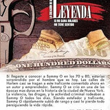 LA CREACION DE UNA LEYENDA: SI NO GANA DOLARES, NO TIENE SENTIDO (Spanish Edition) (E-Book)